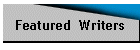 Featured  Writers
